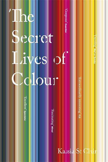 The Secret Lives of Colour Illustrierte Ausgabe