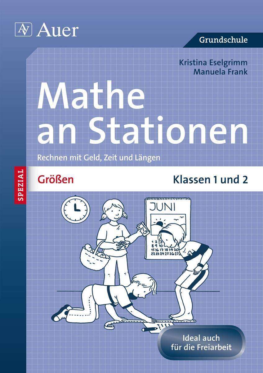 Größen an Stationen Rechnen mit Geld, Zeit und Längen | Klassen 1 und 2