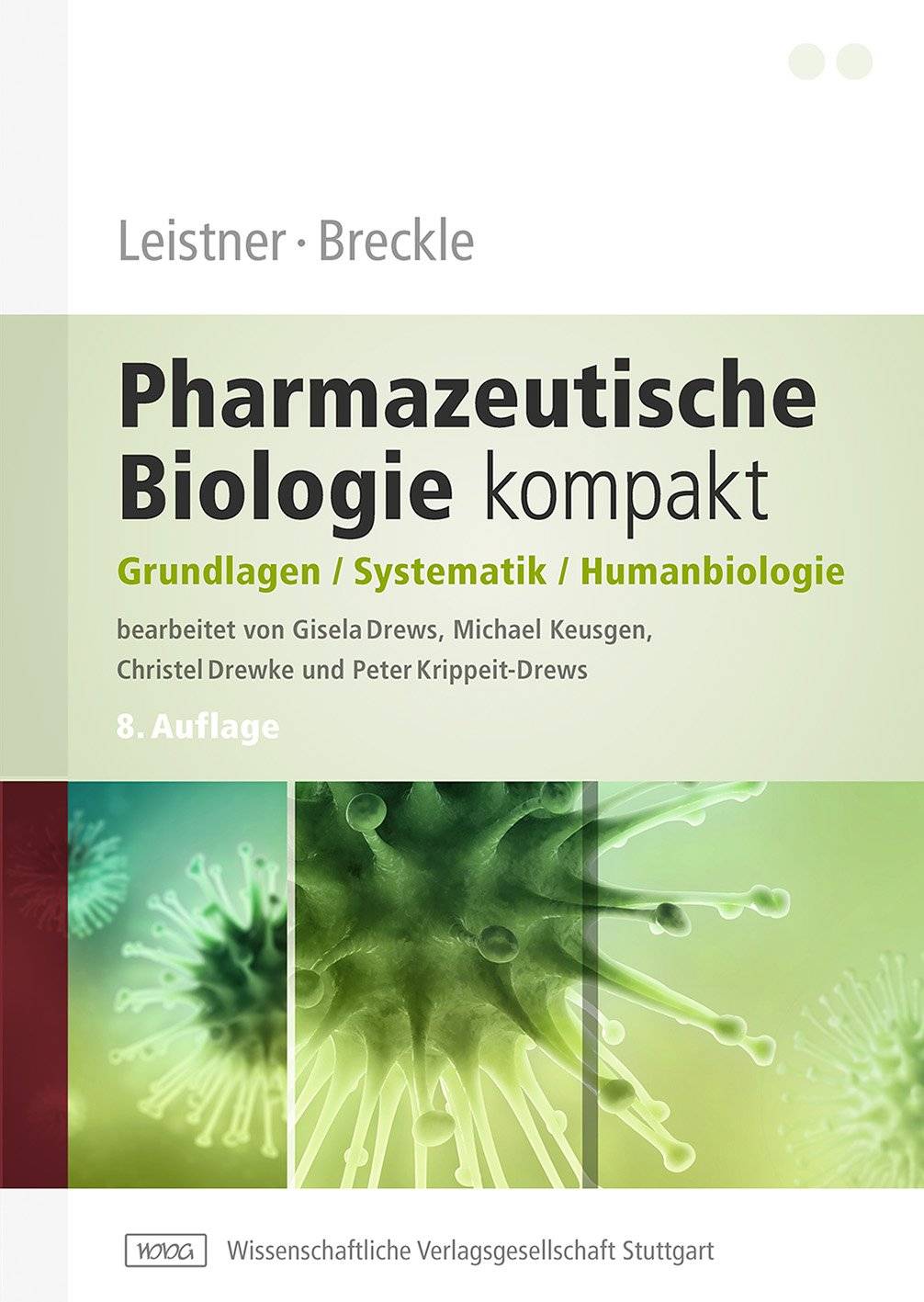 Pharmazeutische Biologie kompakt Grundlagen - Systematik - Humanbiologie