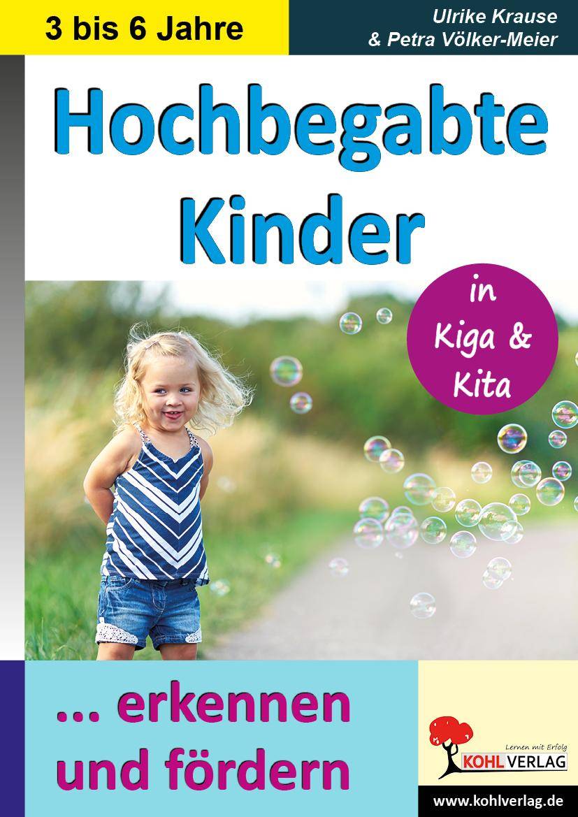 Hochbegabte Kinder ... in KiGa & KiTa erkennen und fördern