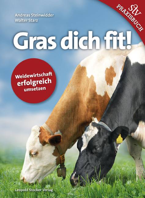 Gras dich fit! Weidewirtschaft erfolgreich umsetzen
