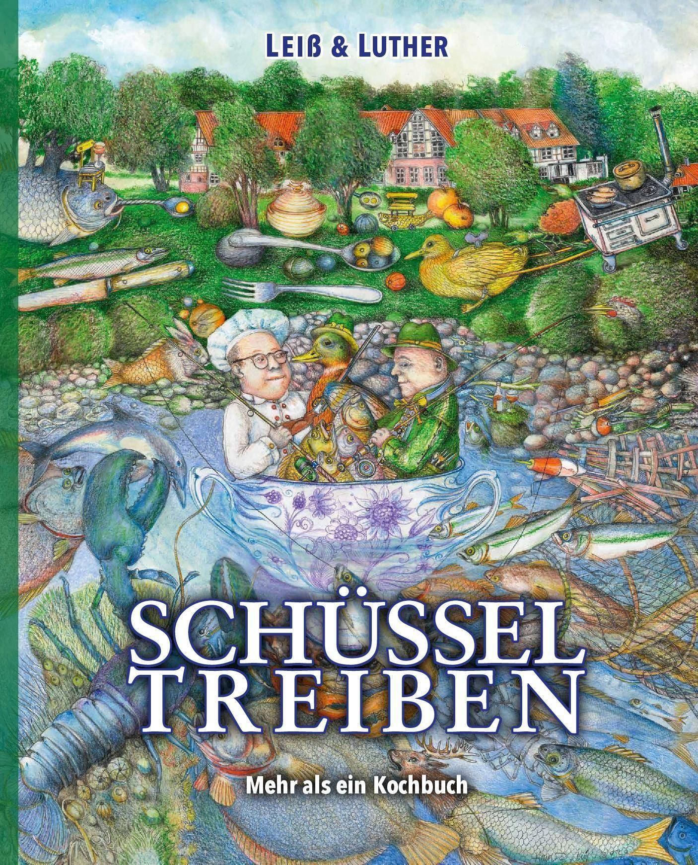 Schüsseltreiben Mehr als ein Kochbuch