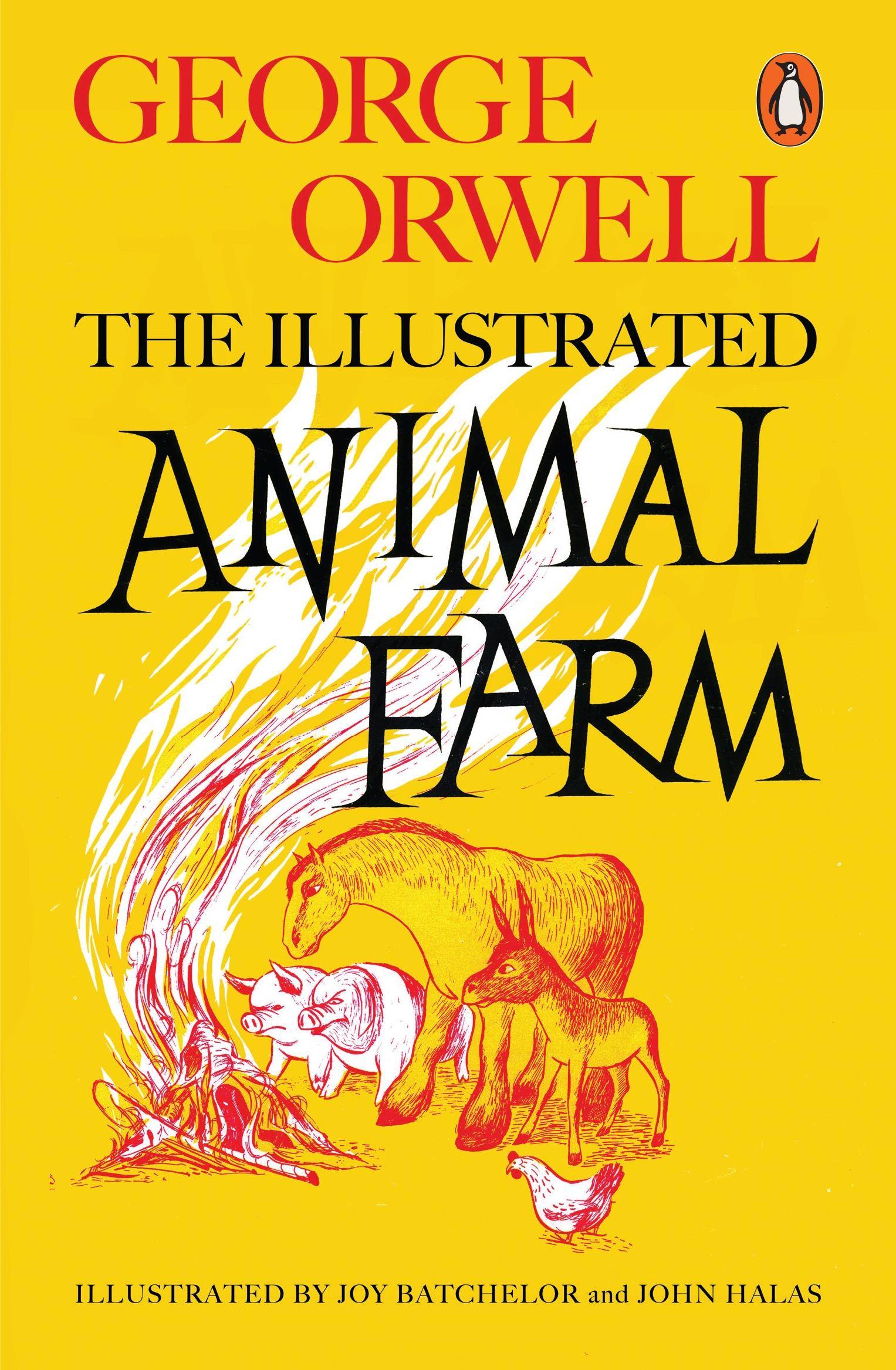 Animal Farm (The Illustrated Edition)