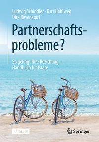 Partnerschaftsprobleme? So gelingt Ihre Beziehung - Handbuch für Paare