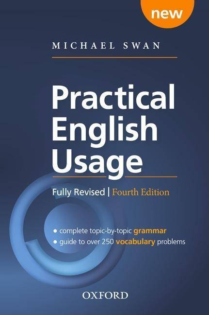 Practical English Usage - Fourth Edition Grammar Book - Kartoniert. Michael Swan: ELTons 2014 British Council lifetime achievement award winner