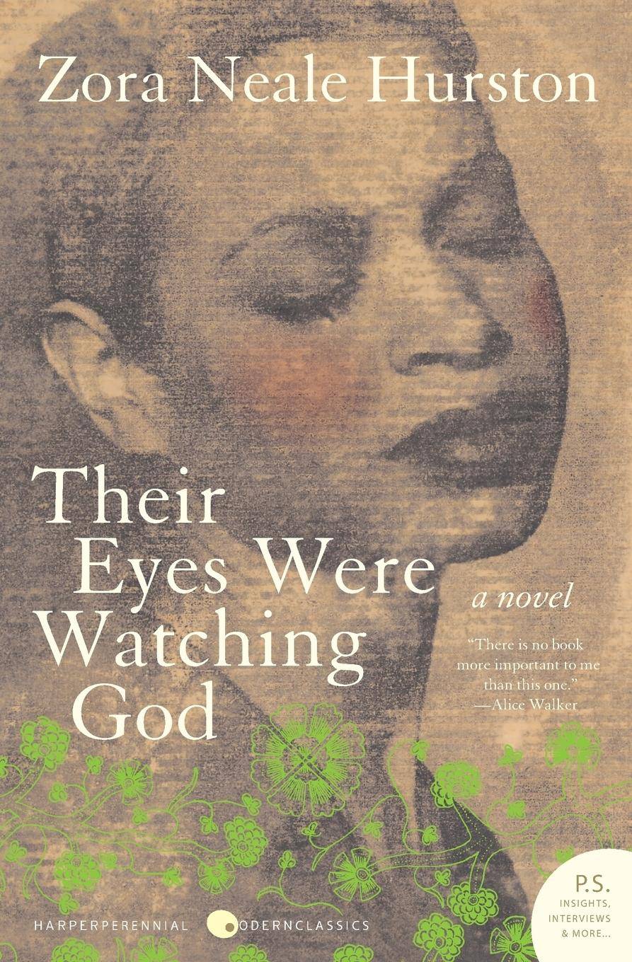 Their Eyes Were Watching God A Novel. Foreword by Edwidge Danticat. Afterword by Henry L. Gates