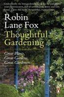 Thoughful Gardening Great Plans, Greart Gardens, Great Gardeners