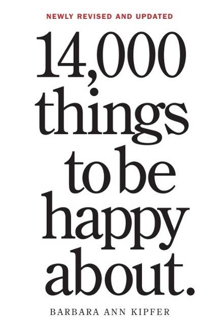 14,000 Things to Be Happy About. 25th Anniversary Edition The Happy Book