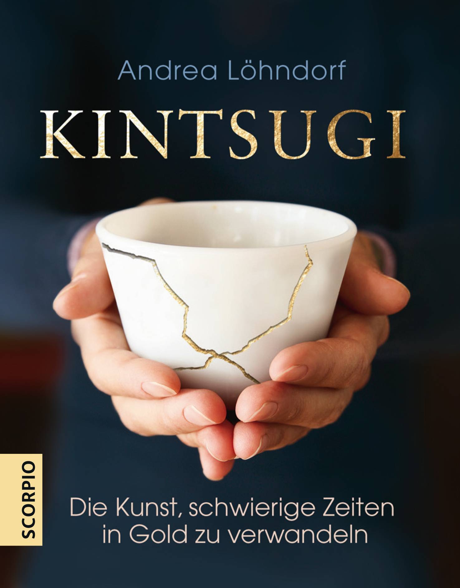 Kintsugi Die Kunst, schwierige Zeiten in Gold zu verwandeln