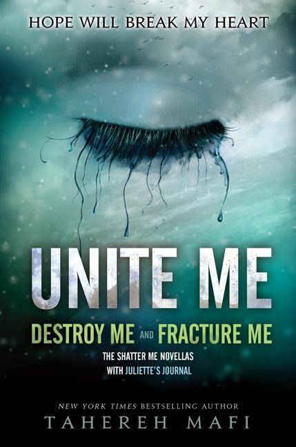 Unite Me Destroy Me and Fracture Me. Hope will break my heart