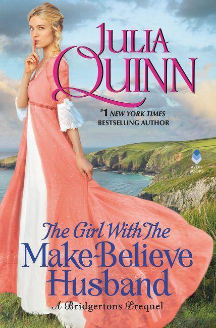 The Girl with the Make-Believe Husband A Bridgerton Prequel