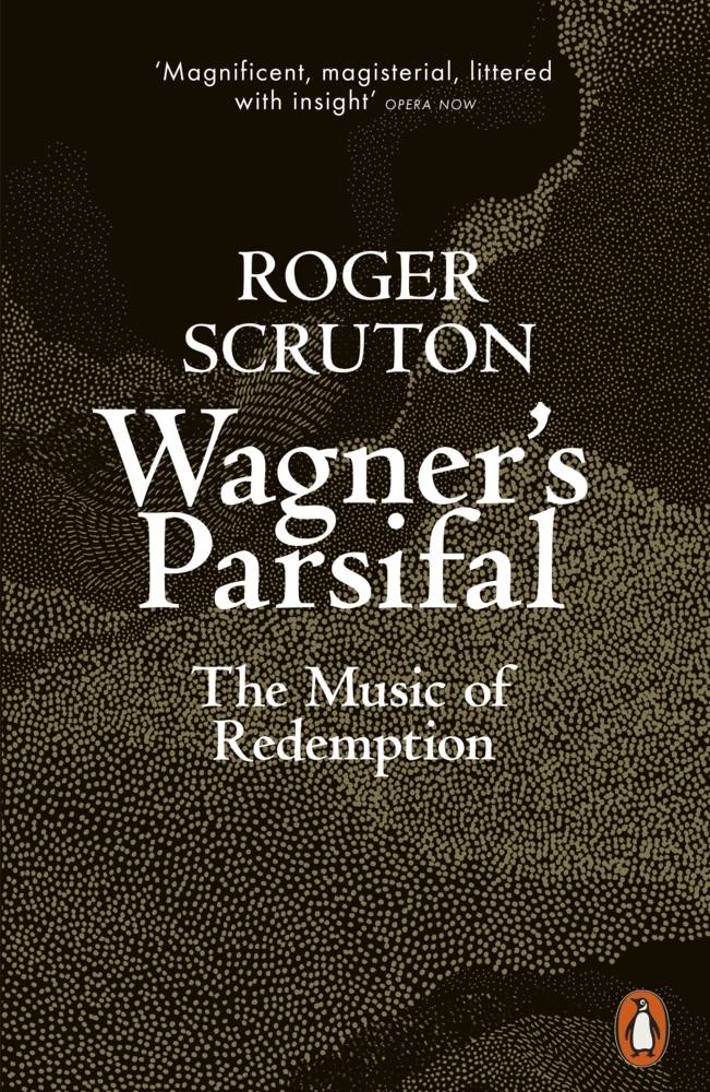 Wagner's Parsifal The Music of Redemption