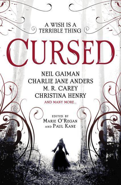 Cursed: An Anthology of Dark Fairy Tales Twenty Timeless Folktales