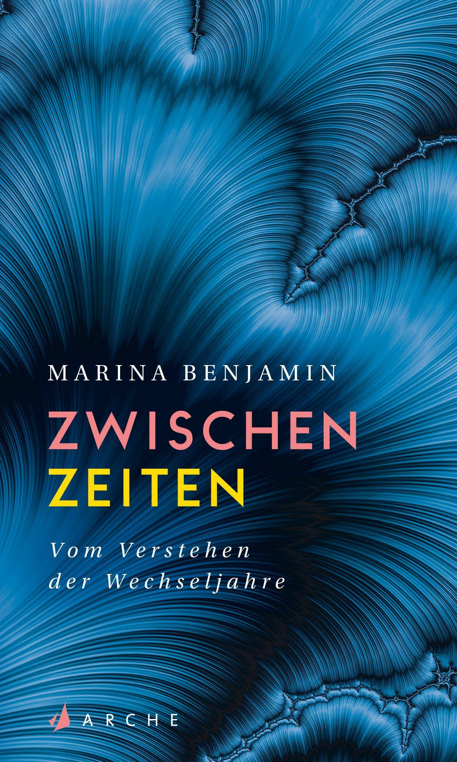 Zwischenzeiten. Vom Erleben der mittleren Jahre Vom Verstehen der Wechseljahre