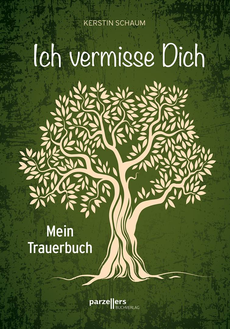 Ich vermisse Dich Mein Trauerbuch