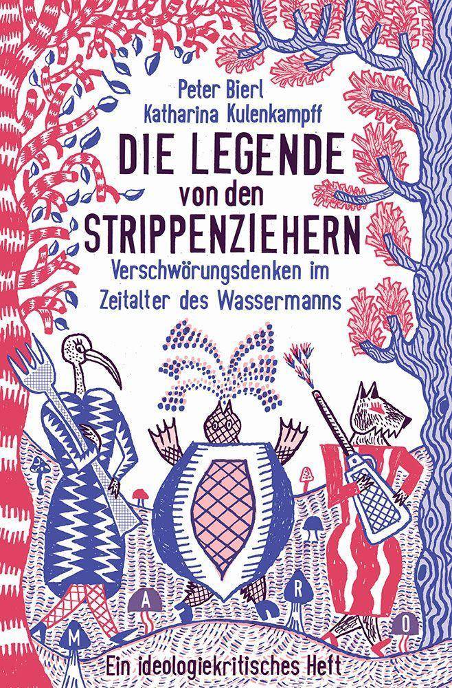 Die Legende von den Strippenziehern Verschwörungsdenken im Zeitalter des Wassermanns
