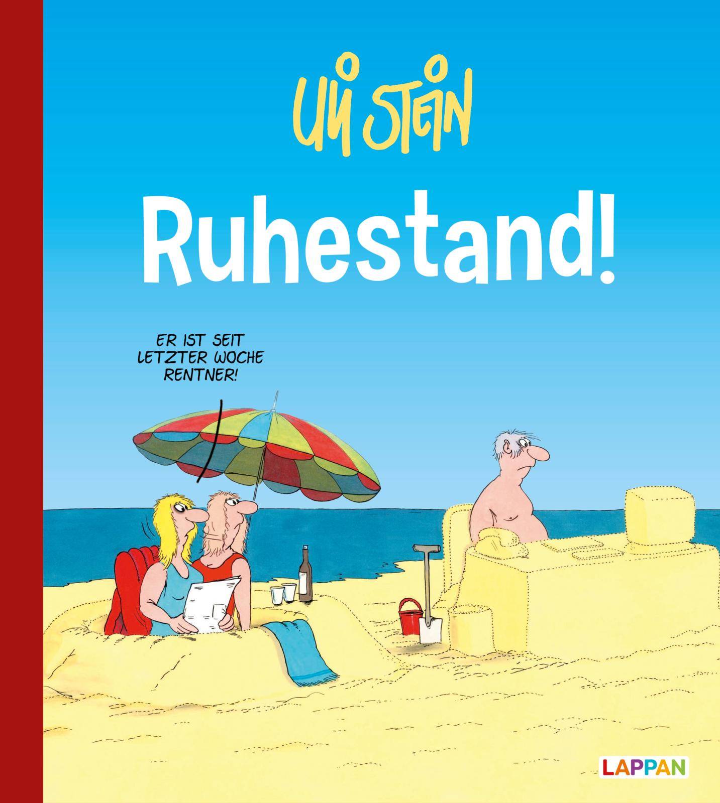 Uli Stein Cartoon-Geschenke: Ruhestand Uli Stein Cartoon-Geschenke