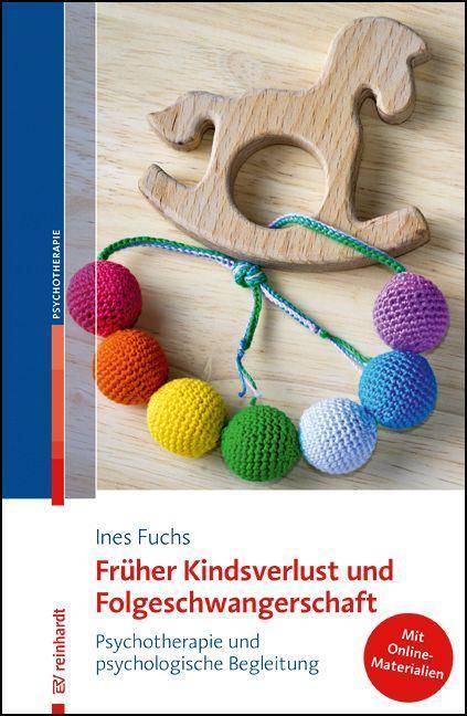 Früher Kindsverlust und Folgeschwangerschaft, mit Buch, mit Buch Psychotherapie und psychologische Begleitung
