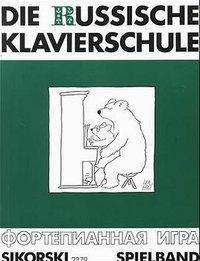 Die Russische Klavierschule, Ergänzender Spielband Ergänzender Spielband, Die Russische Klavierschule