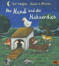 Der Hund und der Hühnerdieb Vierfabiges Bilderbuch