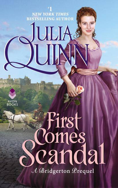 First Comes Scandal A Bridgerton Prequel