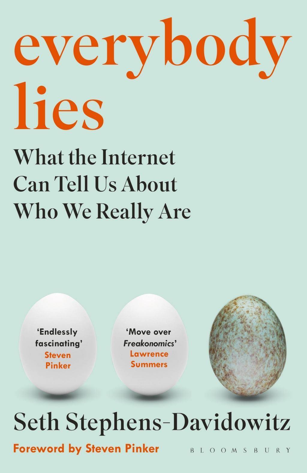 Everybody Lies What the Internet Can Tell Us About Who We Really Are