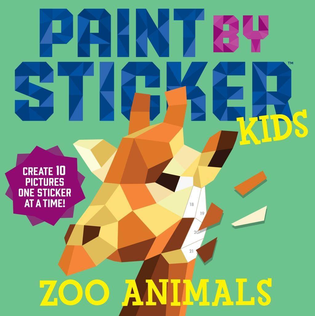 Paint by Sticker Kids: Zoo Animals Create 10 Pictures, One Sticker at a Time!