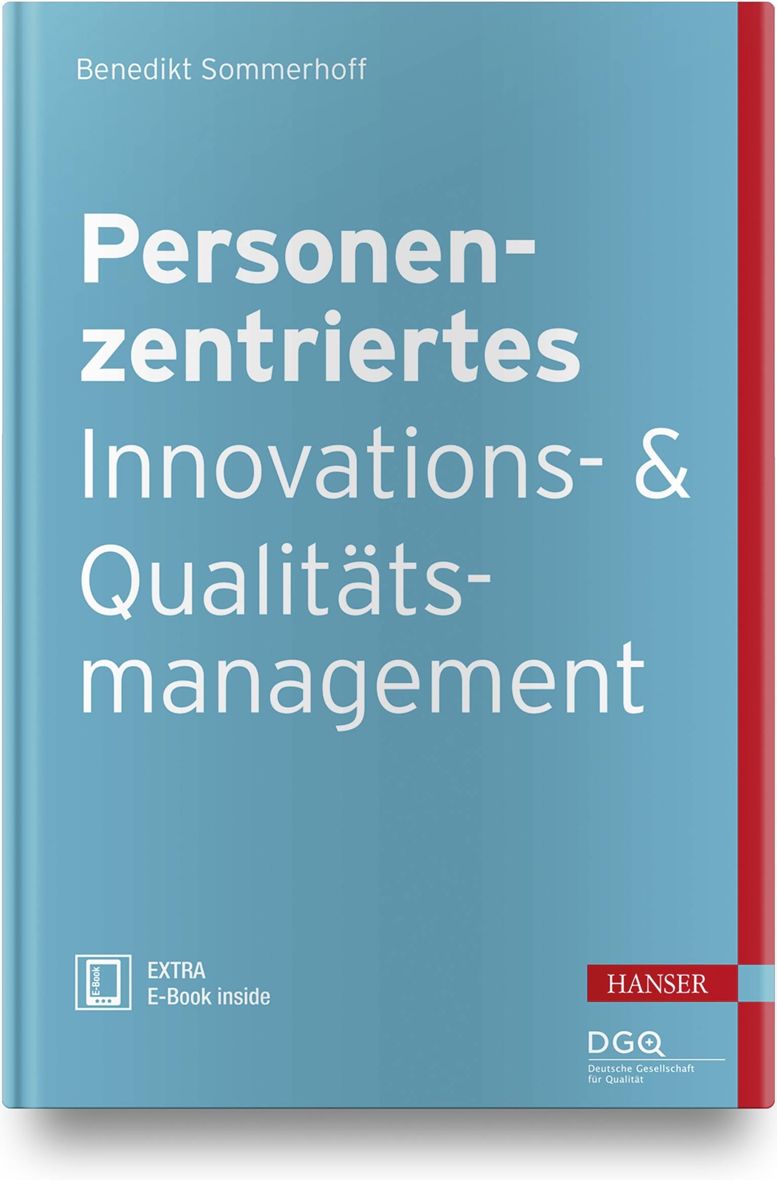 QM im Wandel Personenzentriertes Innovations- und Qualitätsmanagement