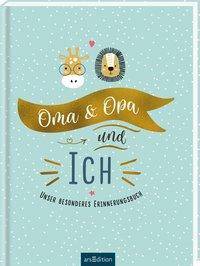 Oma & Opa & ich Unser besonderes Erinnerungsbuch