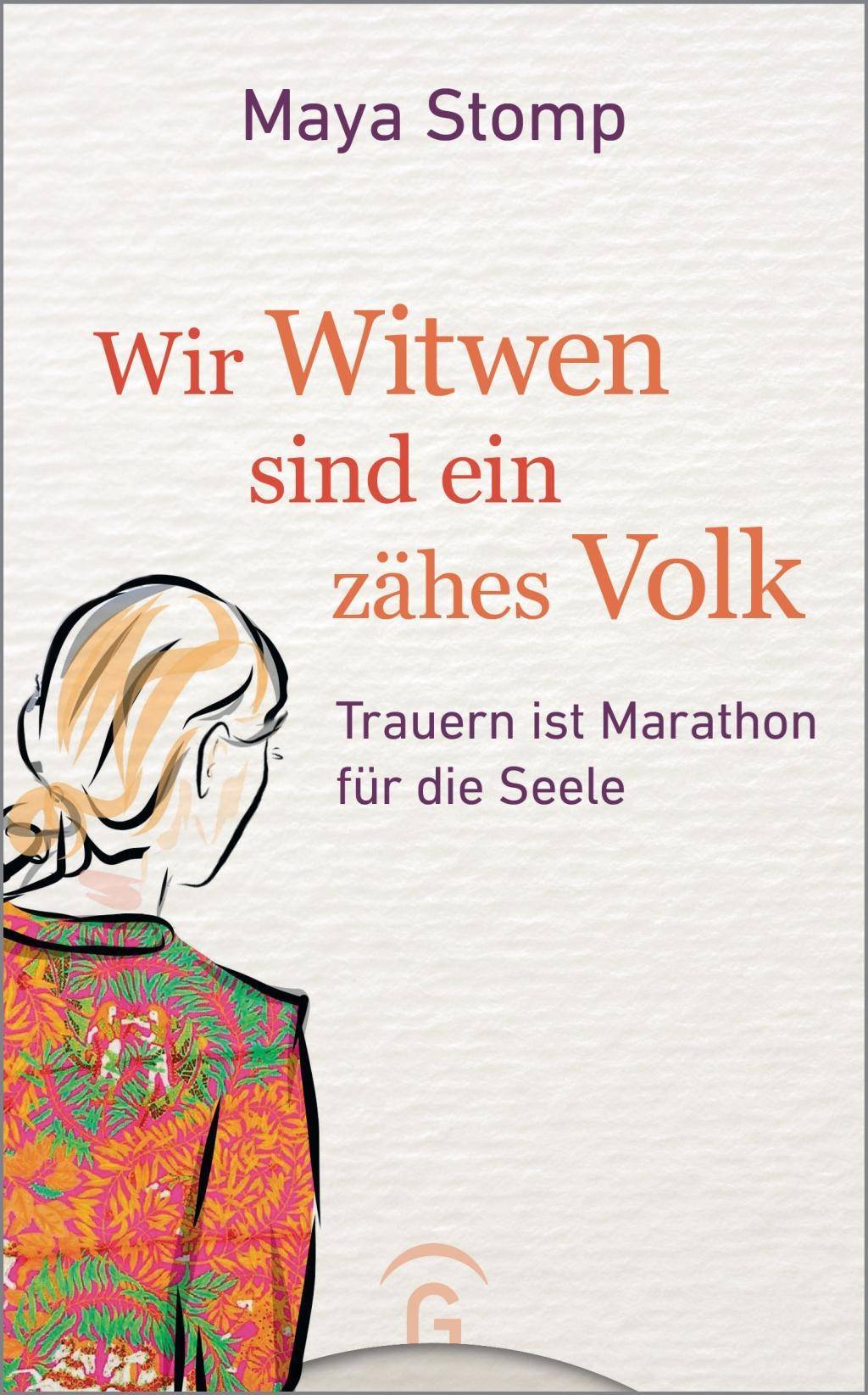 Wir Witwen sind ein zähes Volk Trauern ist Marathon für die Seele