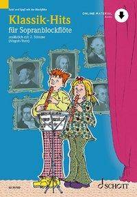 Klassik-Hits 1-2 Sopran-Blockflöten. Ausgabe mit Online-Audiodatei.