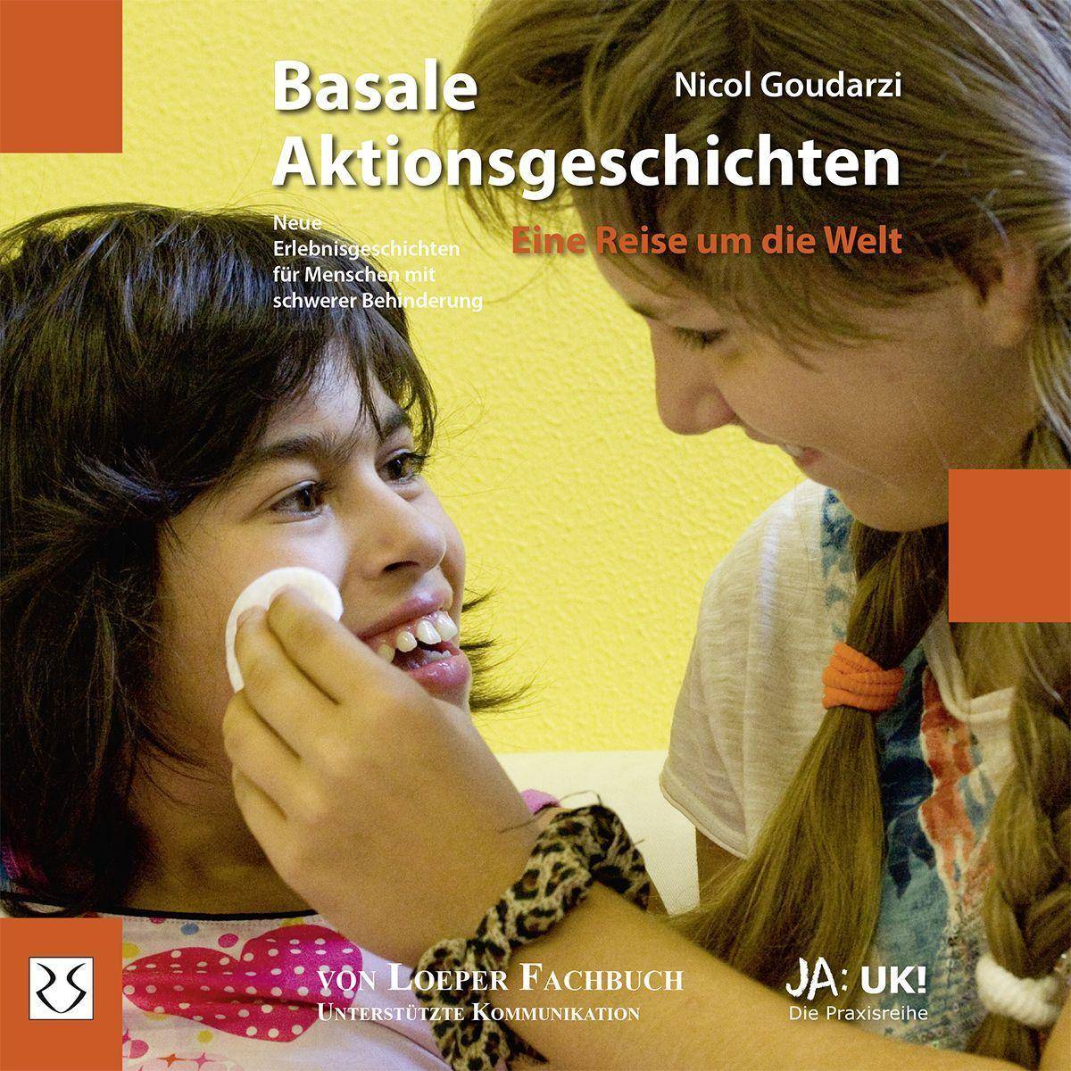 Basale Aktionsgeschichten - Eine Reise um die Welt Neue Erlebnisgeschichten für Menschen mit schwerer Behinderung