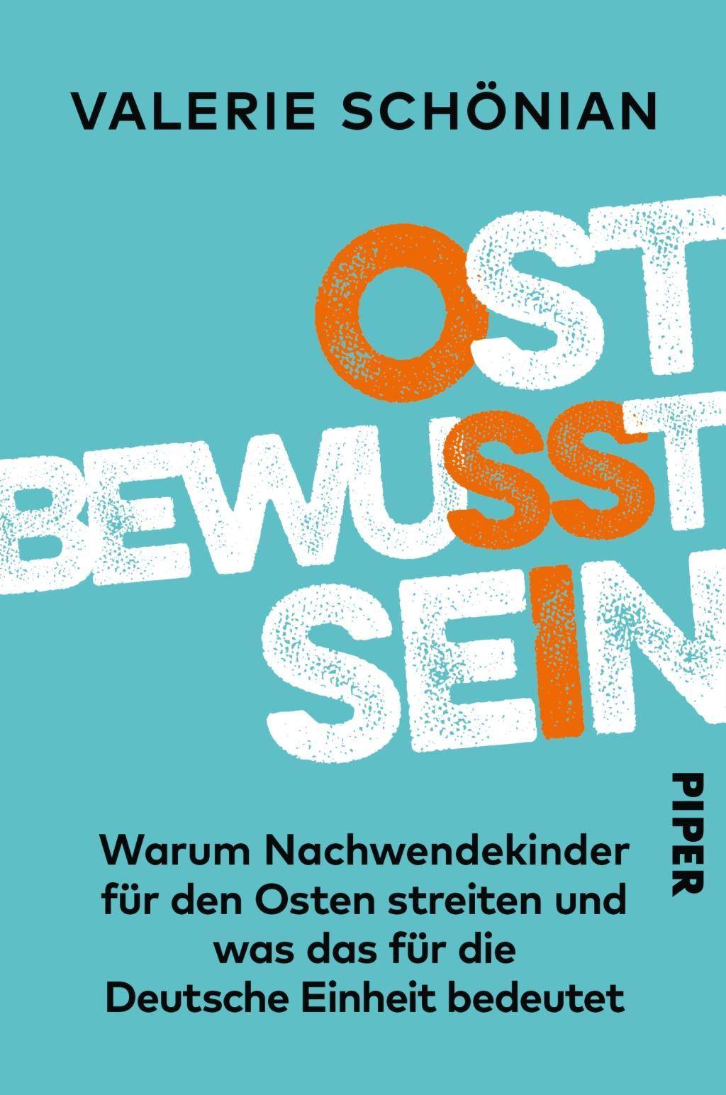 Ostbewusstsein Warum Nachwendekinder für den Osten streiten und was das für die Deutsche Einheit bedeutet