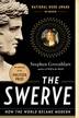 The Swerve How the World Became Modern. Winner of the Pulitzer Prize