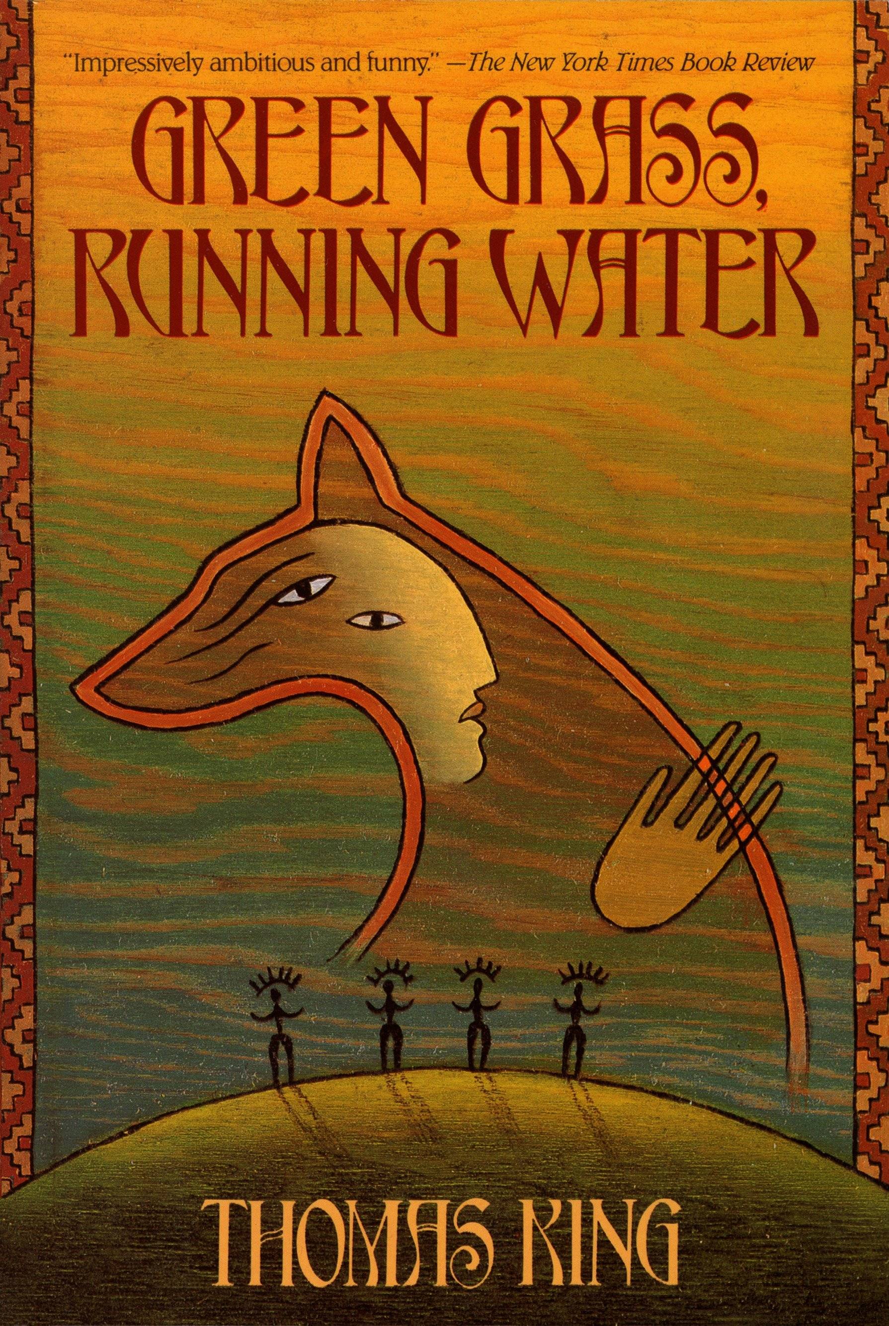 Green Grass, Running Water A Novel
