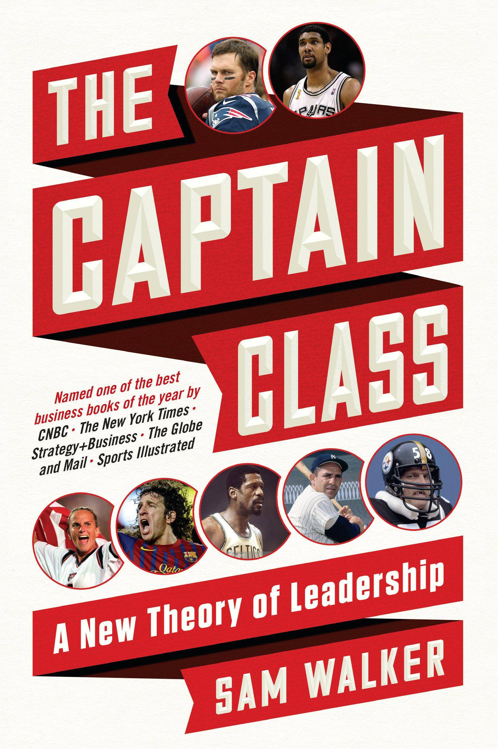The Captain Class A New Theory of Leadership
