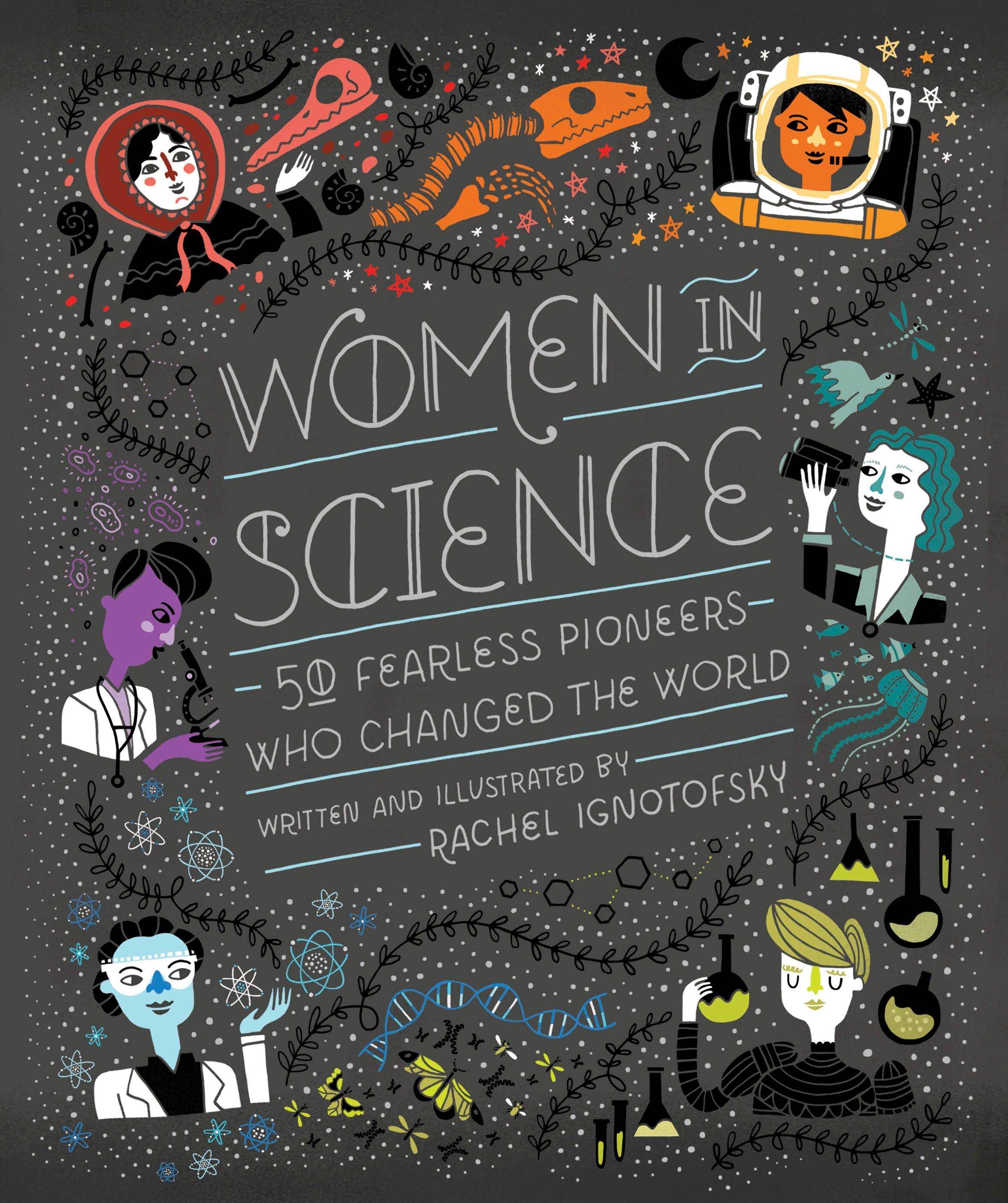 Women in Science - Women in Science 50 Fearless Pioneers Who Changed the World