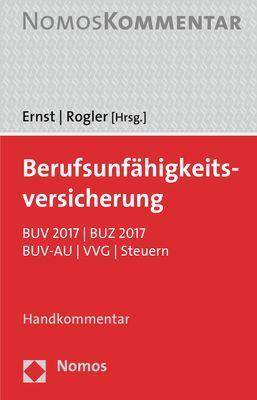 Berufsunfähigkeitsversicherung, Handkommentar BUV 2017 | BUZ 2017 | BUV-AU | VVG | Steuern