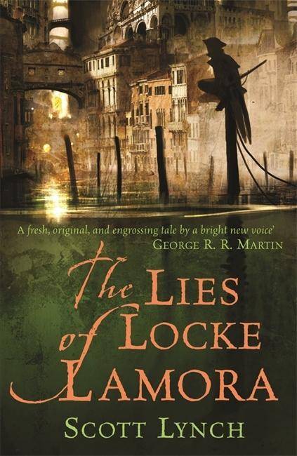The Lies of Locke Lamora Locke Lamora - Gentleman Bastard 1