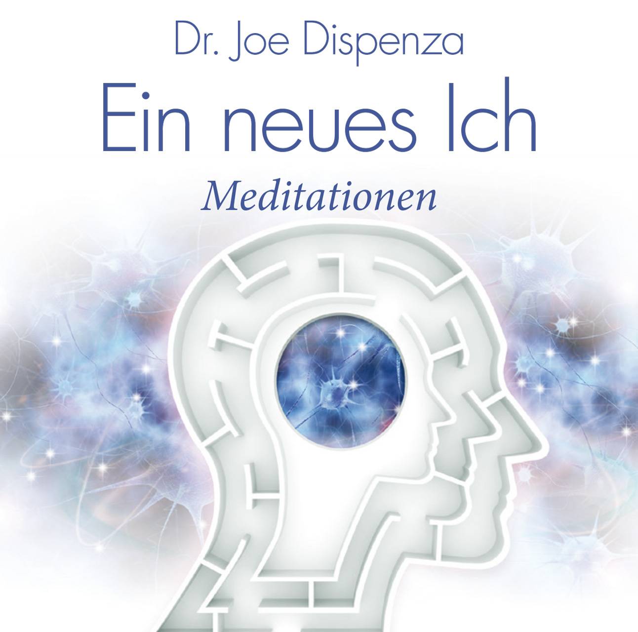 Ein neues Ich Wie Sie Ihre gewohnte Persönlichkeit in vier Wochen wandeln können, CD