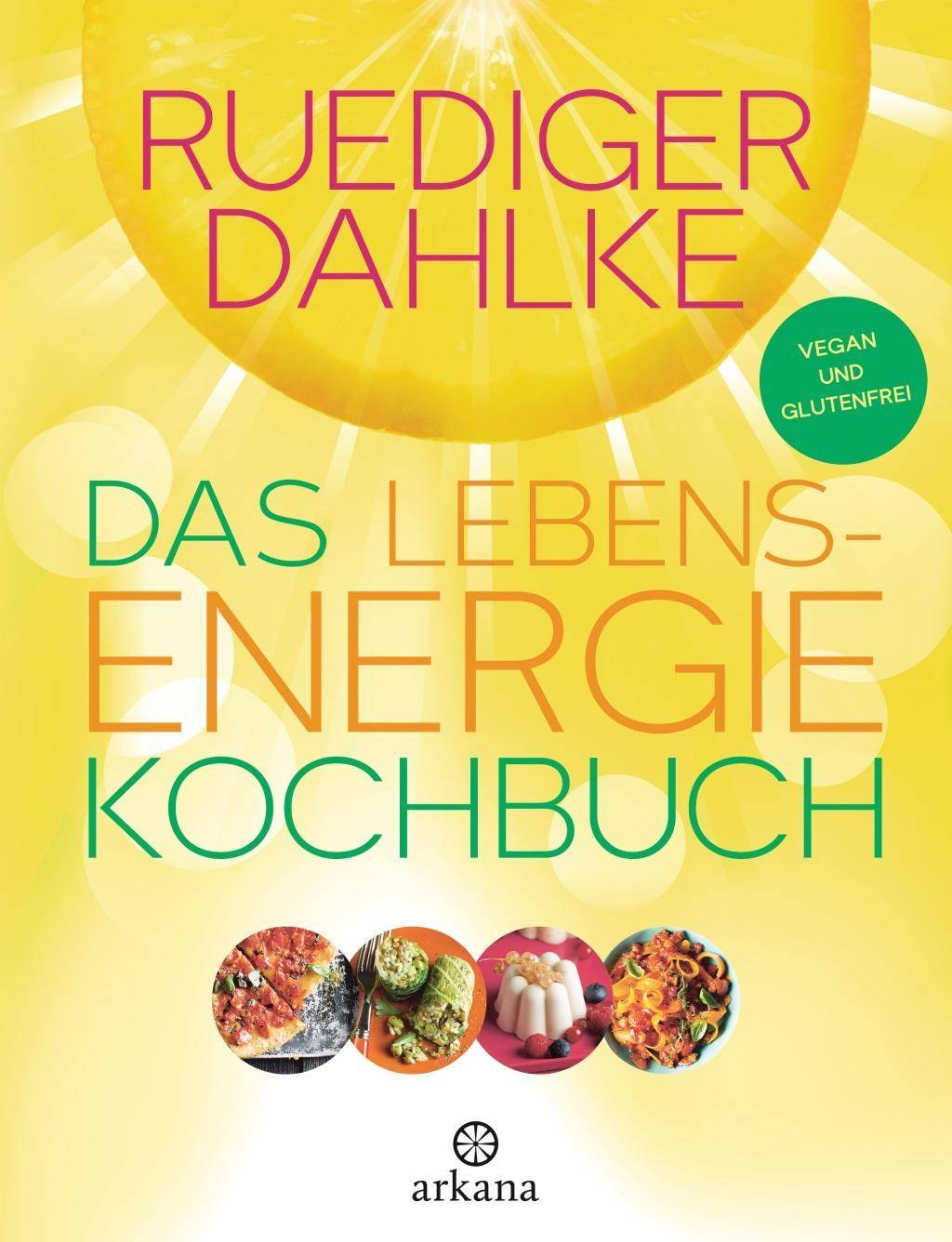 Das Lebensenergie-Kochbuch Vegan und glutenfrei
