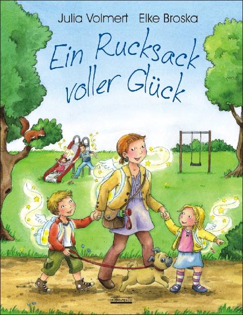 Ein Rucksack voller Glück, mit 5 Glückspostkarten Ein Bilderbuch zum Thema: Glücklich sein - Mit 5 Glückspostkarten in jedem Buch!