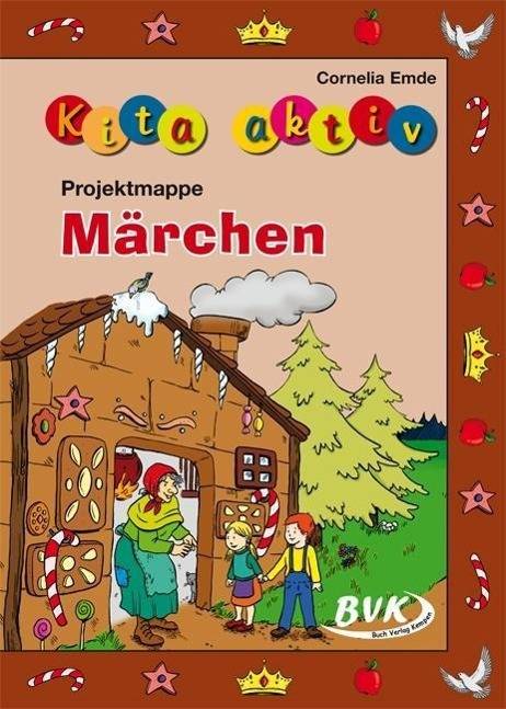 Kita aktiv Projektmappe Märchen. Bd.1 Kopiervorlagen, Kita aktiv