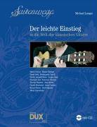 Saitenwege - Der leichte Einstieg in die Welt der klassischen Gitarre, mit Audio-CD in die Welt der klassischen Gitarre
