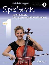 Celloschule Cello spielen mit Spaß und Fantasie. Band 1. 1-3 Violoncelli, teilweise mit Klavier. Spielbuch.
