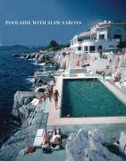 Poolside With Slim Aarons Introduction by William Norwich. By gettyimages