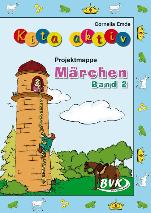 Kita aktiv Projektmappe Märchen. Bd.2 Kita aktiv