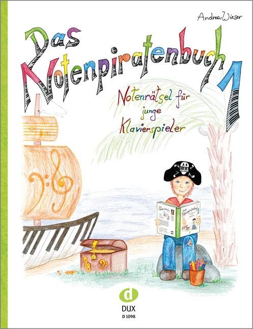 Das Notenpiratenbuch. Bd.1 Notenrätsel für junge Klavierspieler