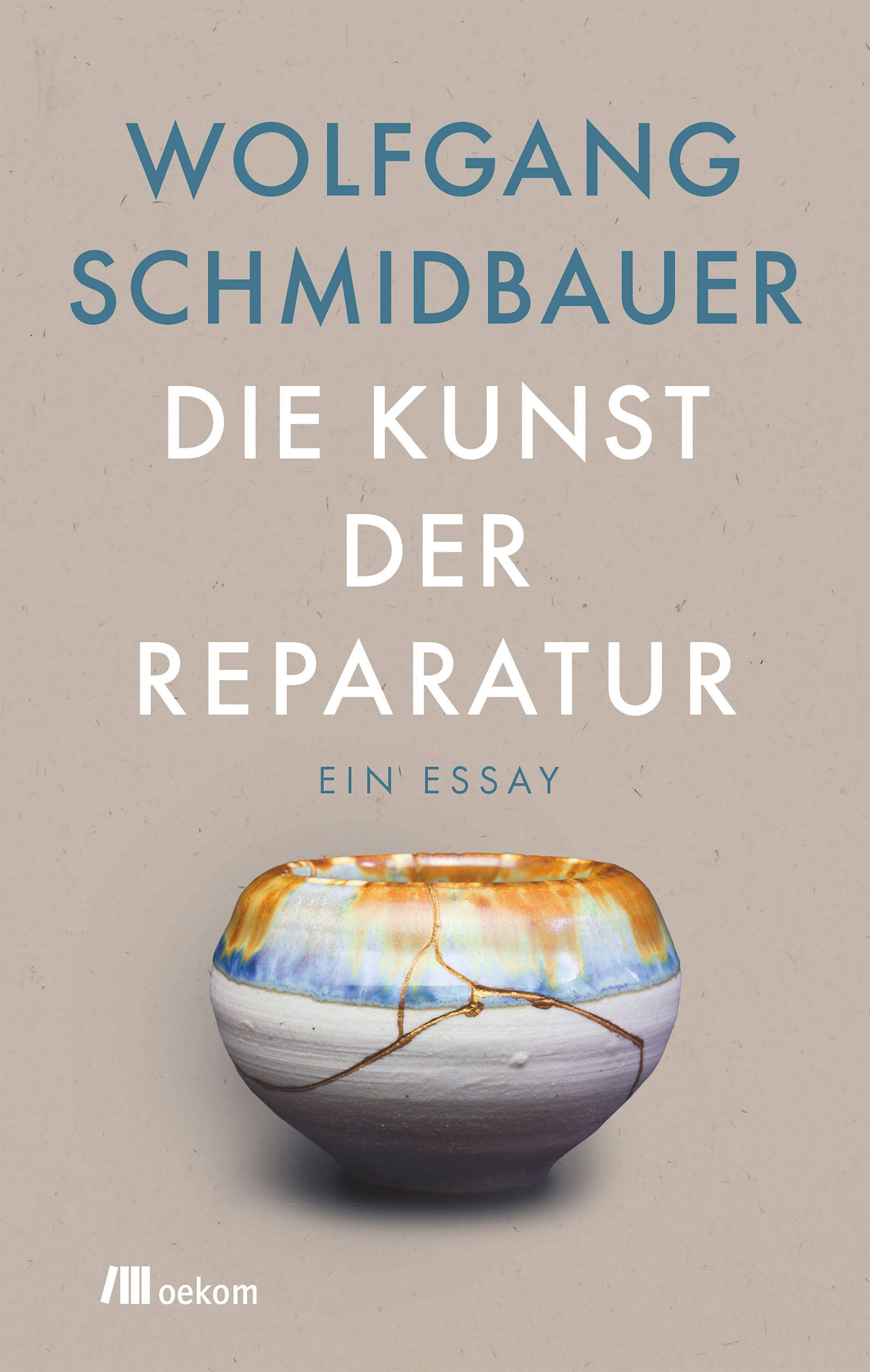 Die Kunst der Reparatur Ein Essay