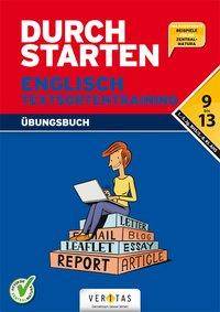 Durchstarten - Englisch Mittelschule/AHS - 9.- 13. Klasse Textsortentraining. Übungsbuch (inkl. E-Book)